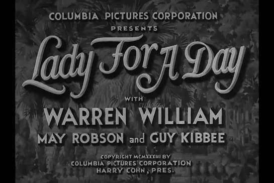 ᴴᴰ Леди на один день / Lady for a day (Фрэнк Капра) [1933, США, Романтическая мелодрама] (RUS SUB)