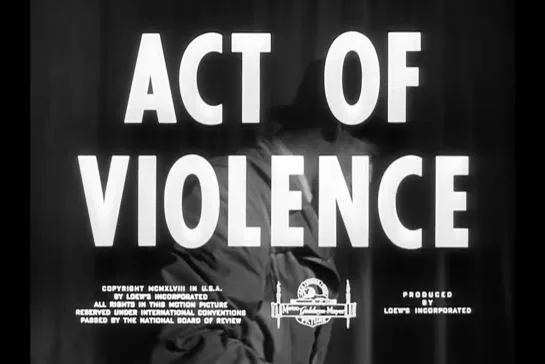 ᴴᴰ Акт насилия / Act of violence (Фред Циннеманн / Fred Zinnemann) [1948, США, драма, нуар] (RUS SUB)