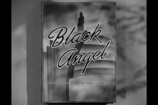 ᴴᴰ Чёрный ангел / Black Angel (Рой Уильям Нилл / Roy William Neill) [1946, США, фильм-нуар, триллер, криминал]