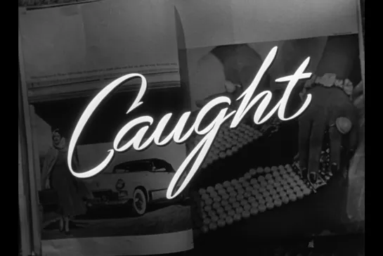 ᴴᴰ Caught (Max Ophüls) [1949, USA, Drama, Romance, Thriller] (RUS)