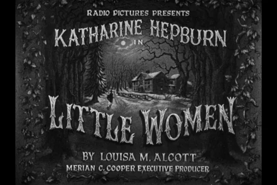 ᴴᴰ Маленькие женщины / Little Women (Джордж Кьюкор / George Cukor) [1933, США, мелодрама, семейный] (RUS SUB)