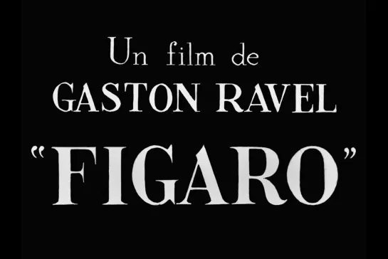 ᴴᴰ Фигаро / Figaro (Tony Lekain) [1929, Франция] (RUS SUB)