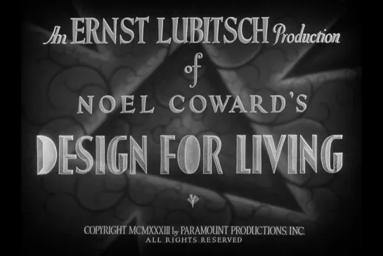 ᴴᴰ Серенада трех сердец / Design for Living (Эрнст Любич / Ernst Lubitsch) [1933, США, мелодрама, комедия] (RUS SUB)