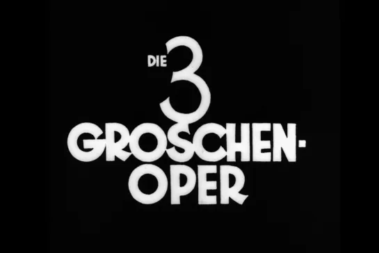 ᴴᴰ Трёхгрошовая опера / Die 3 Groschen-Oper (Георг Вильгельм Пабст / Georg Wilhelm Pabst) [1931, Германия, мюзикл] (RUS SUB)