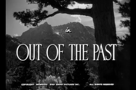 ᴴᴰ Из прошлого / Out of the past (Жак Турнер / Jacques Tourneur) [1947, США, драма, триллер] (RUS SUB)