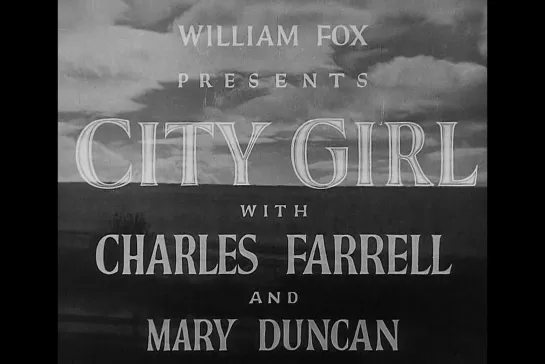 Городская девчонка / City Girl [1930] реж. Фридрих Вильгельм Мурнау (RUS SUB)