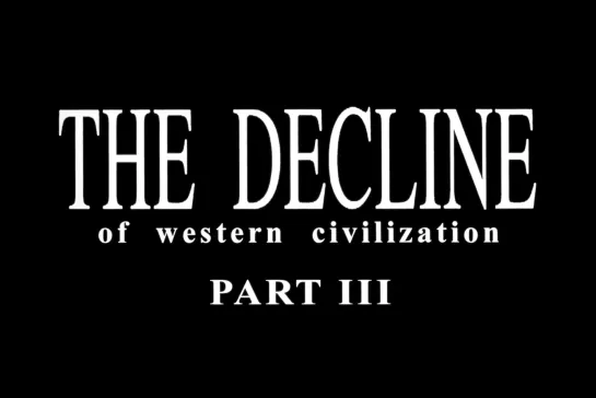 Падение западной цивилизации 3 / The Decline of Western Civilization Part III [1998] реж. Пенелопа Сфирис (1080) (RUS SUB)