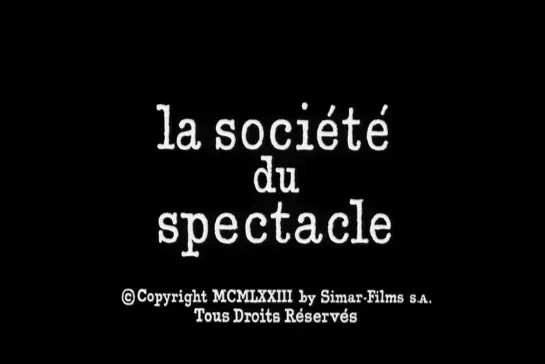 ᴴᴰ Общество спектакля / La Societe Du Spectacle (Ги Дебор / Guy Debord) [1973, философия, документальный] (RUS SUB)