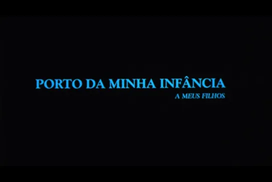 ᴴᴰ Порту моего детства / Porto of My Childhood (Manoel de Oliveira) [2001, Португалия, Франция, документальный, драма] (RUS SUB)