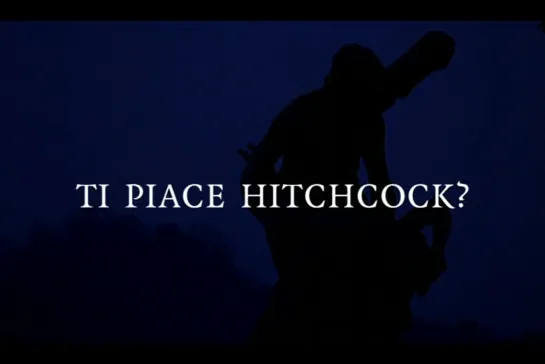 Вам нравится Хичкок? / Ti piace Hitchcock? / Do You Like Hitchcock? [2005] реж. Дарио Ардженто (1080)