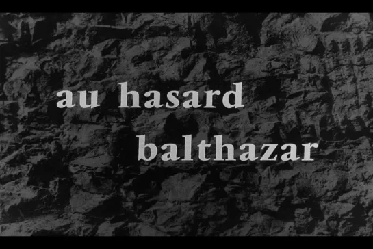 Наудачу, Бальтазар / Au Hasard Balthazar [1966] реж. Робер Брессон (1080) (RUS SUB)