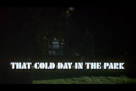 ᴴᴰ Холодным днём в парке / That Cold Day in the Park (Роберт Олтмен / Robert Altman) [1969, США, Канада, триллер, драма]