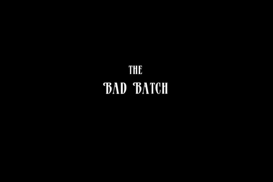 Плохая партия / The Bad Batch [2016] реж. Ана Лили Амирпур (1080) (RUS SUB)