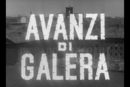 ᴴᴰ Отбывшие наказание / Repris de justice (Витторио Коттафави / Vittorio Cottafavi) [1954, Италия, Франция, Драма, криминал]