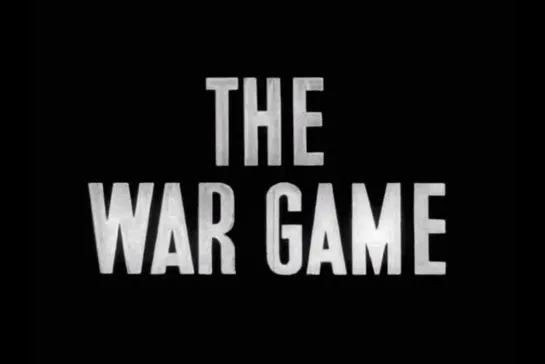 ᴴᴰ Военная игра / The War Game (Питер Уоткинс / Peter Watkins) [1965, Великобритания, драма, документальный] (RUS SUB)