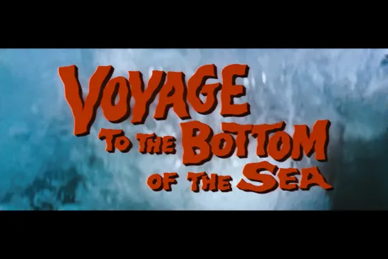 ᴴᴰ Путешествие на дно моря / Voyage to the Bottom of the Sea (Ирвин Аллен / Irwin Allen) [1961, США, Фантастика, боевик]