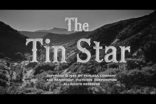 ᴴᴰ Жестяная звезда / The Tin Star (Энтони Манн / Anthony Mann) [1957, США, Вестерн] (RUS SUB)