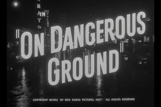 ᴴᴰ На опасной земле / On Dangerous Ground (Nicholas Ray / Ida Lupino) [1951, США, драма, криминал, фильм-нуар] (RUS SUB)