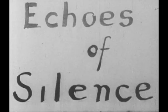 ᴴᴰ Отзвуки тишины / Echoes of Silence (Питер Эммануэль Голдман / Peter Emmanuel Goldman) [1965 (1967), США, драма] (RUS SUB)