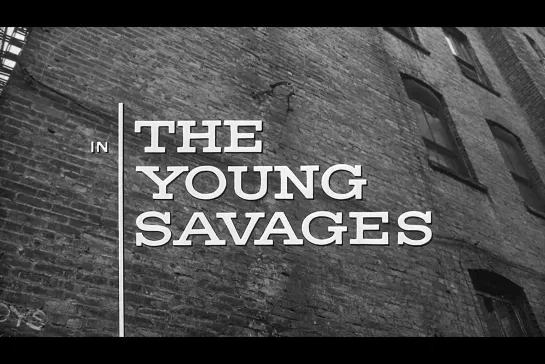 ᴴᴰ Юные дикари / The Young Savages (Джон Франкенхаймер / John Frankenheimer) [1961, США, драма, боевик, криминал, триллер]