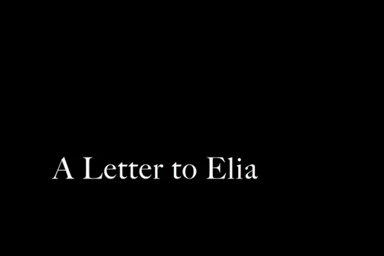 ᴴᴰ Письмо к Элиа / A Letter to Elia (Мартин Скорсезе / Martin Scorsese) [2010, США, документальный, биография] (RUS SUB)