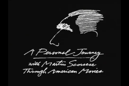 История американского кино от Мартина Скорсезе [1995] реж. Мартин Скорсезе, Майкл Генри Уилсон (Documentary)