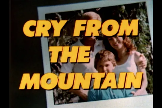 ᴴᴰ Крик с горы / Cry from the Mountain (Джеймс Ф. Колье/James F. Collier) [1985, США, христианский, драма] (RUS SUB)