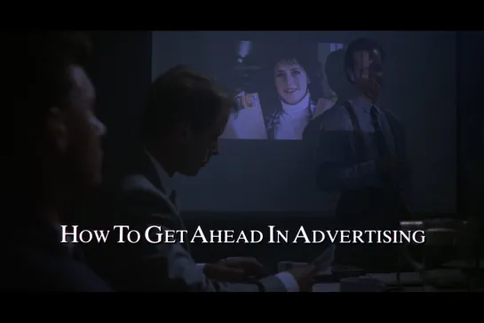 Как преуспеть в рекламе / How to Get Ahead in Advertising [1989] реж. Брюс Робинсон (1080) (RUS SUB)