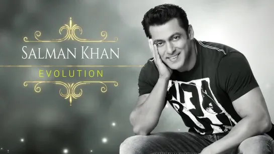 Salman Khan Evolution (1988 - 2017)