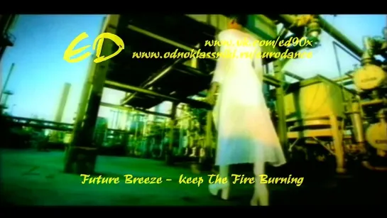 Future Breeze -  Keep The Fire Burning