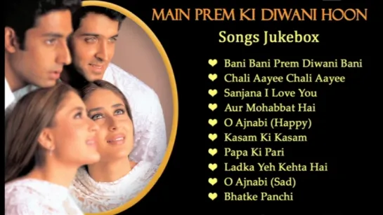 Main Prem Ki Diwani Hoon  - Bollywood Romantic Songs