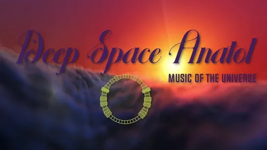 Deep Space Anatol.Музыка Вселенной.Хит 2023.