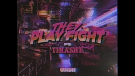 THEY. - Play Fight w/ Tinashe (Official Music Video)