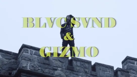 GIZMO & BLVC SVND - I PUT MY DICK IN YOUR MENTAL