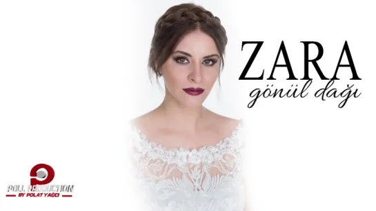 Zara - Gönül Dağı (Eşkiya Dünyaya Hükümdar Olmaz Dizi Film Müziği)