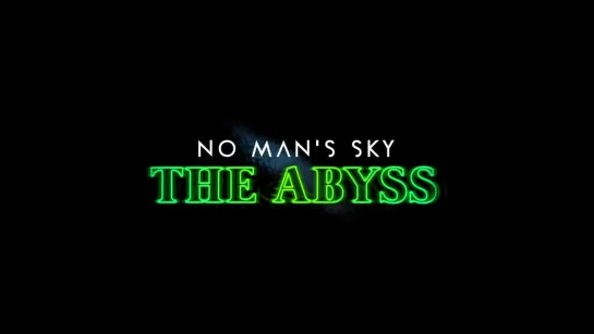 No Man's Sky - The Abyss