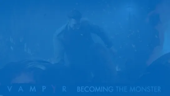 Vampyr - Becoming the Monster