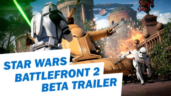 Star Wars Battlefront 2 - Official Beta Trailer