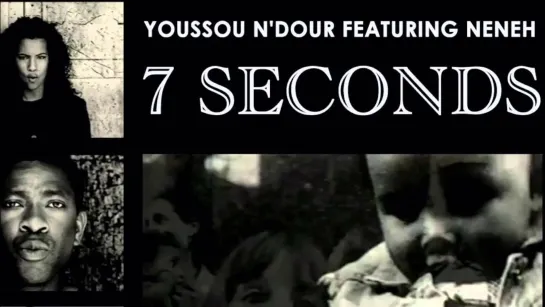 Neneh Cherry  Youssou NDour - 7 Seconds