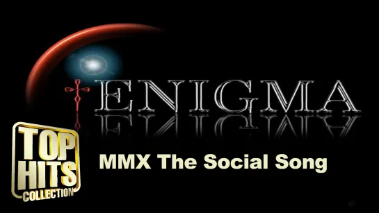 Enigma - MMX The Social Song