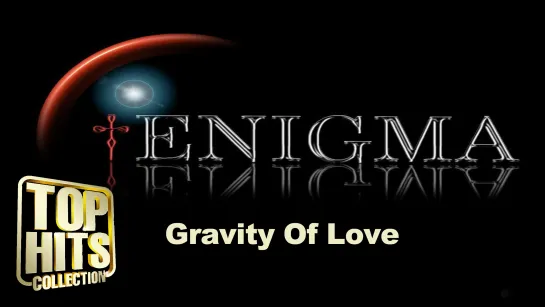 Enigma - Gravity Of Love