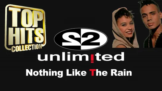 2 Unlimited-Nothing Like The Rain