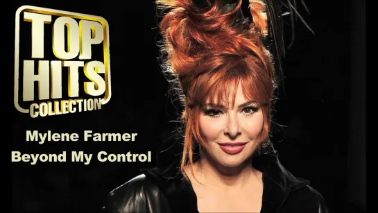 Mylene Farmer - Beyond My Control