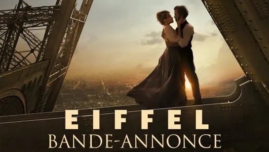 Эйфель / Eiffel (2021)