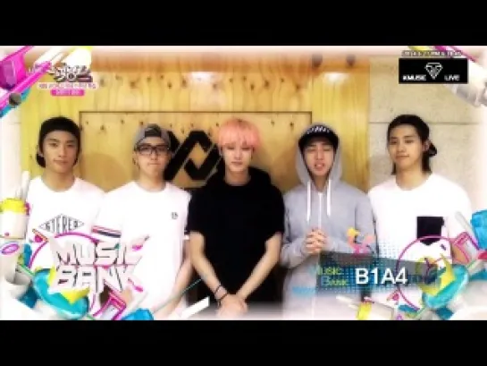 [OTHER][140627] B1A4 @ Music Bank Half Year Special Messages