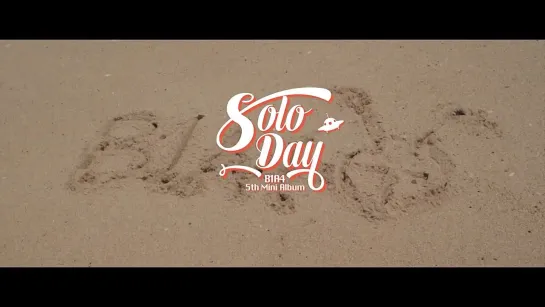 [TEASER][140713] B1A4 @ "SOLO DAY" #6 FIVE BOYS