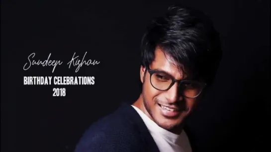 Sundeep Kishan Birthday Celebrations 2018