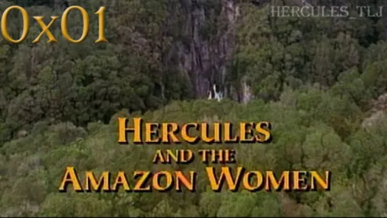 HTLJ, 0x01. Hercules and the Amazon Women (1994)