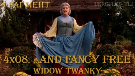 Фрагмент из 4x08. ...And Fancy Free: Widow Twanky