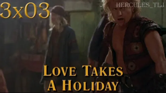 HTLJ, 3x03. Love takes a Holiday